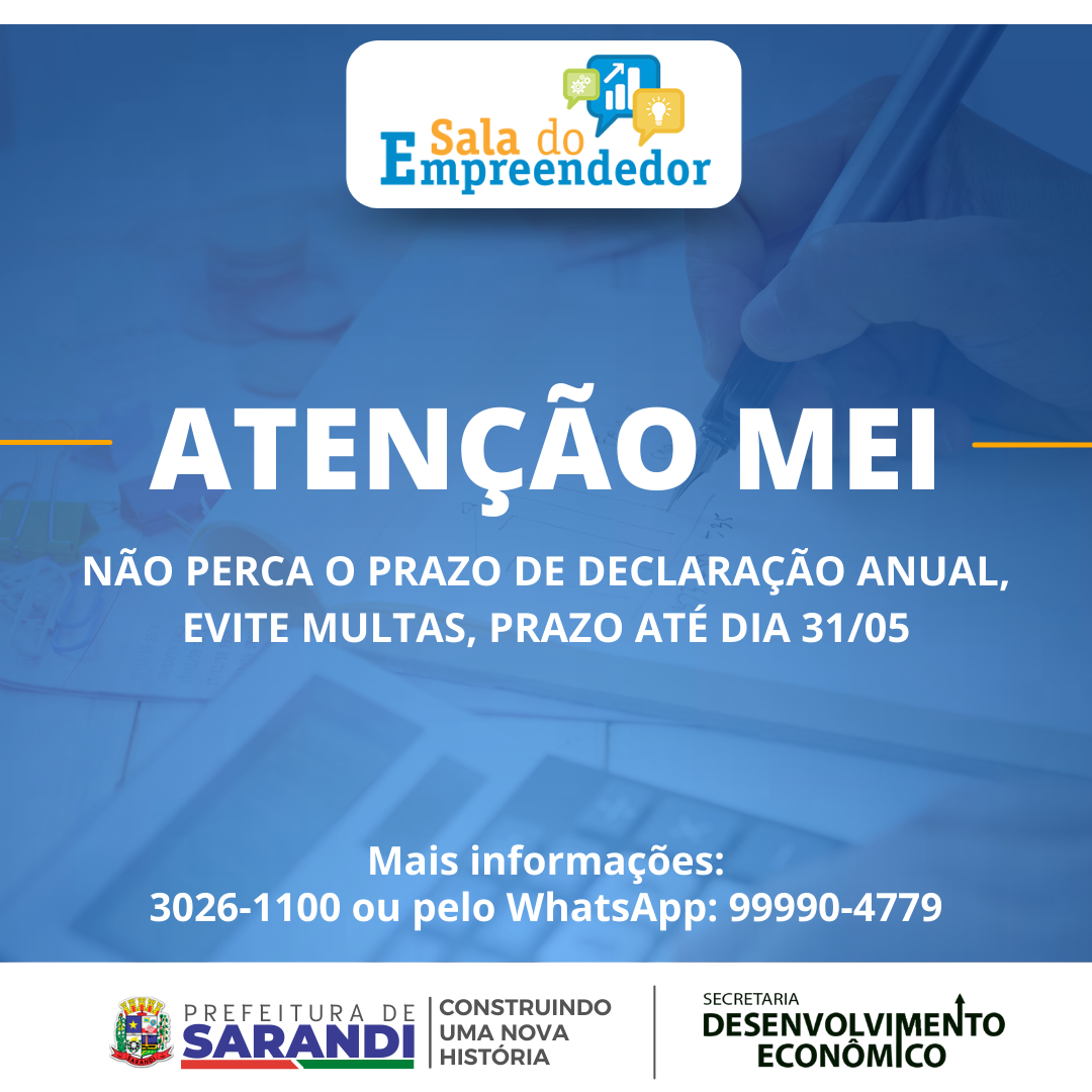Atenção MEI, não perca o prazo de declaração anual, evite multas, o prazo vai até dia 31/05